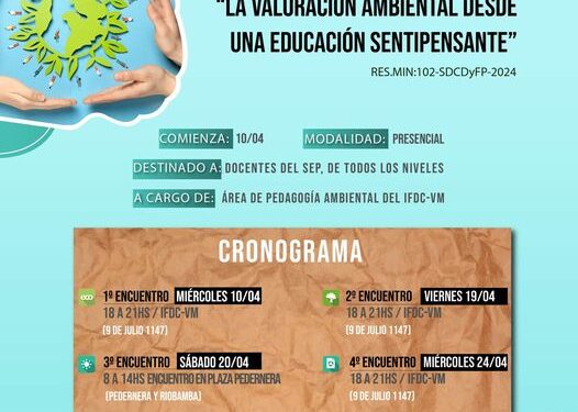 VIII FORO REGIONAL DE EDUCACIÓN AMBIENTAL. “LA VALORACIÓN AMBIENTAL DESDE UNA EDUCACIÓN SENTIPENSANTE”