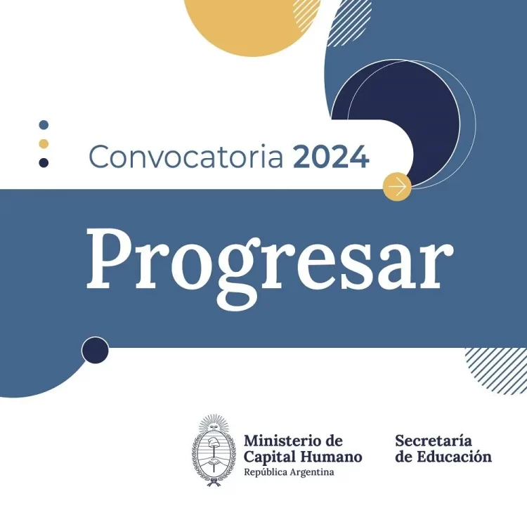 ABRIÓ LA CONVOCATORIA A LAS BECAS PROGRESAR 2024