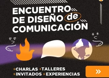 UNVIME: INVITAN A PARTICIPAR DEL 1ER. “ENCUENTRO DE DISEÑO DE COMUNICACIÓN”