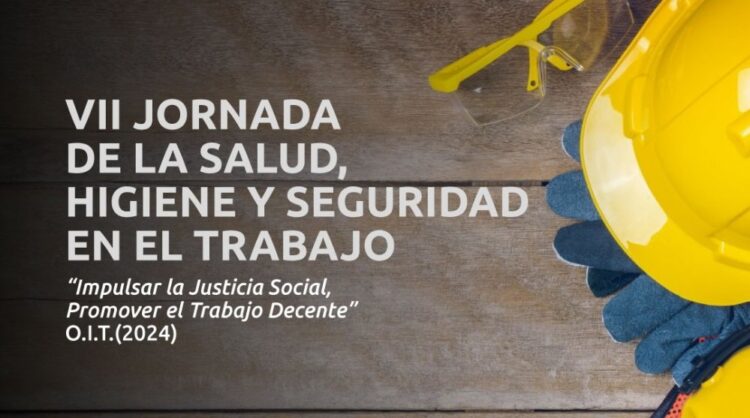VII JORNADA DE LA SALUD, HIGIENE Y SEGURIDAD EN EL TRABAJO