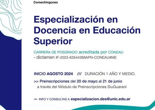 UNLC: DEL 20 DE MAYO AL 21 DE JUNIO ESTARÁN ABIERTAS LAS INSCRIPCIONES PARA LA ESPECIALIZACIÓN EN DOCENCIA EN EDUCACIÓN SUPERIOR.