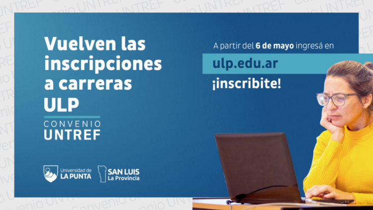 ESTE LUNES ABREN LAS INSCRIPCIONES PARA LAS CARRERAS DE ULP CONVENIO UNTREF