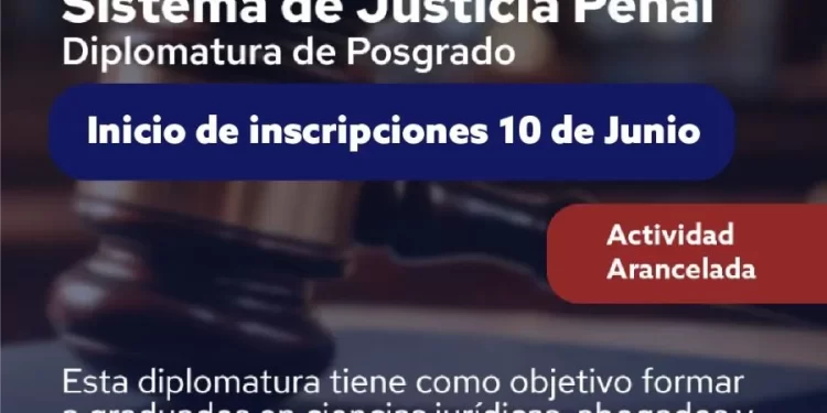 DIPLOMATURA EN PROCESO PENAL ADVERSARIAL Y GESTIÓN DEL SISTEMA DE JUSTICIA PENAL