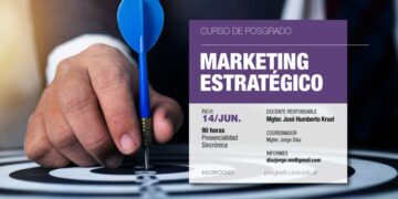 BRINDARÁN UN CURSO DE POSGRADO SOBRE MARKETING ESTRATÉGICO