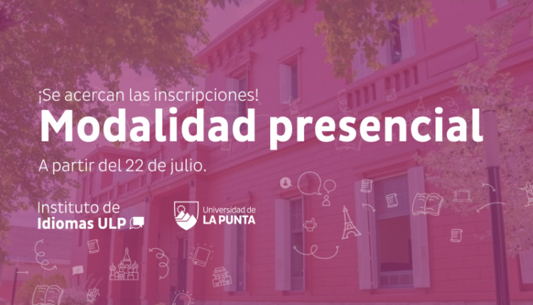 EL INSTITUTO DE IDIOMAS DE LA ULP ABRIRÁ LAS INSCRIPCIONES A SUS CLASES PRESENCIALES