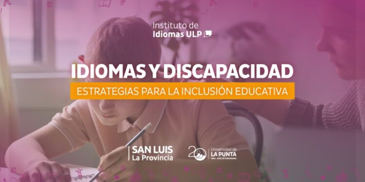 ULP: ESTÁN ABIERTAS LAS INSCRIPCIONES PARA EL TALLER “ESTRATEGIAS PARA LA INCLUSIÓN EDUCATIVA”