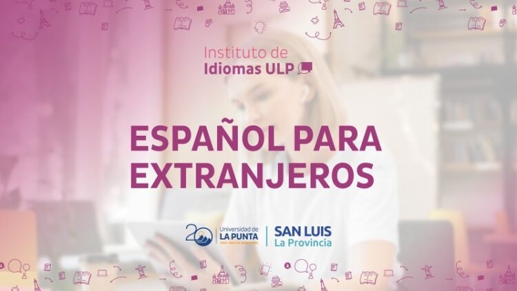 ULP: EL 13 DE AGOSTO COMIENZA UN CURSO DE ESPAÑOL PARA EXTRANJEROS