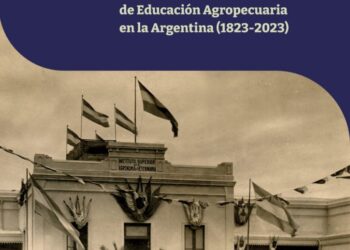 LA UNLC EN LOS 200 AÑOS DE EDUCACIÓN AGROPECUARIA EN ARGENTINA: UNA MIRADA DESDE SAN LUIS