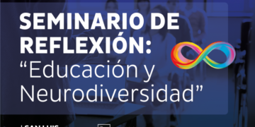 LA ULP BRINDARÁ EL SEMINARIO DE REFLEXIÓN ‘EDUCACIÓN Y NEURODIVERSIDAD’
