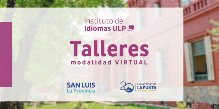 ULP: EN OCTUBRE SE ABREN DOS NUEVOS TALLERES CON MODALIDAD VIRTUAL