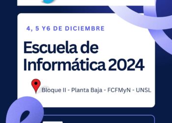 UNSL: LA ESCUELA DE INFORMÁTICA 2024