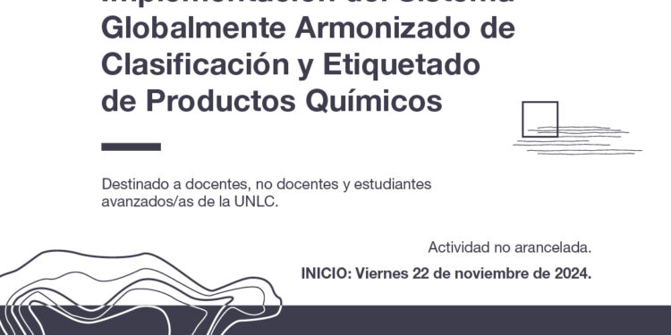 UNLC: CURSO SOBRE EL SISTEMA GLOBALMENTE ARMONIZADO DE PRODUCTOS QUÍMICOS: ABIERTA LA PREINSCRIPCIÓN