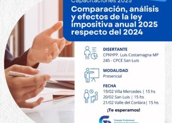 CPCE-SL: CHARLA “COMPARACIÓN, ANÁLISIS Y EFECTOS DE LA LEY IMPOSITIVA ANUAL 2025, RESPECTO DEL 2024”