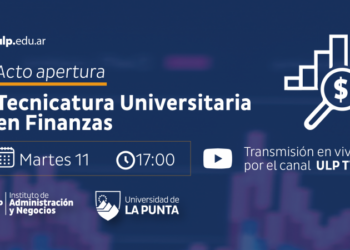 EXPERTOS EN FINANZAS PARTICIPARÁN EN LA APERTURA DE LA NUEVA TECNICATURA EN LA UNIVERSIDAD DE LA PUNTA