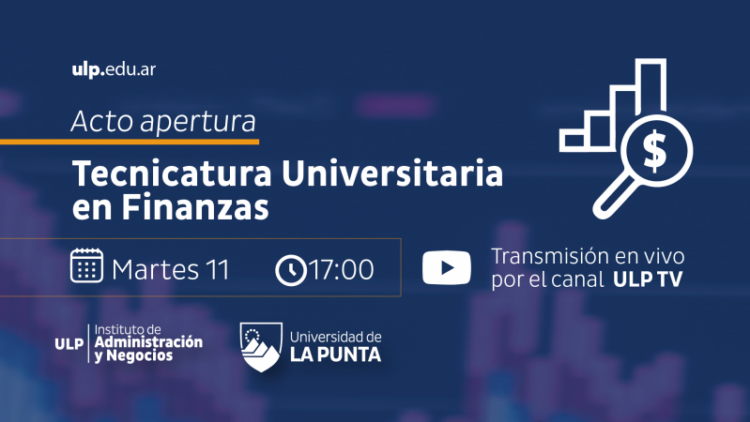 EXPERTOS EN FINANZAS PARTICIPARÁN EN LA APERTURA DE LA NUEVA TECNICATURA EN LA UNIVERSIDAD DE LA PUNTA
