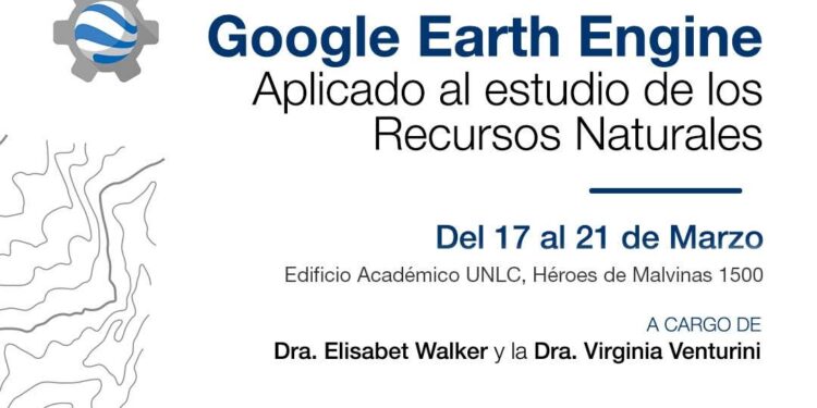 UNLC: CURSO DE POSGRADO “GOOGLE EARTH ENGINE APLICADO AL ESTUDIO DE LOS RECURSOS NATURALES”.