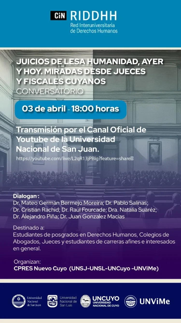 UNVIME: CONVERSATORIO: «JUICIOS DE LESA HUMANIDAD, AYER Y HOY. MIRADAS DESDE JUECES Y FISCALES CUYANOS»