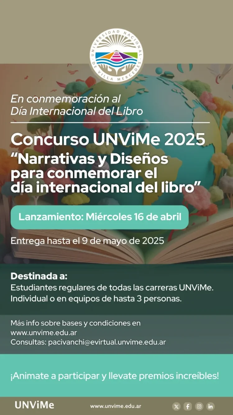 CONCURSO UNVIME 2025: “NARRATIVAS Y DISEÑOS PARA CONMEMORAR EL DÍA INTERNACIONAL DEL LIBRO”