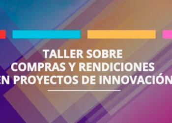 UNSL: TALLER SOBRE COMPRAS Y RENDICIONES EN PROYECTOS DE INNOVACIÓN