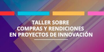 UNSL: TALLER SOBRE COMPRAS Y RENDICIONES EN PROYECTOS DE INNOVACIÓN