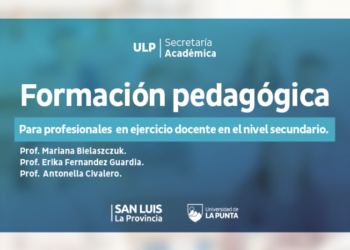 LA ULP LANZA UNA FORMACIÓN EN PEDAGOGÍA PARA DOCENTES DEL SECUNDARIO