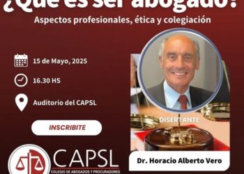 CAPSL: CHARLA: ¿QUÉ ES SER ABOGADO? ASPECTOS PROFESIONALES, ÉTICA Y COLEGIACIÓN