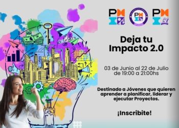 «DEJÁ TU IMPACTO 2.0»: CAPACITACIÓN VIRTUAL EN GESTIÓN DE PROYECTOS