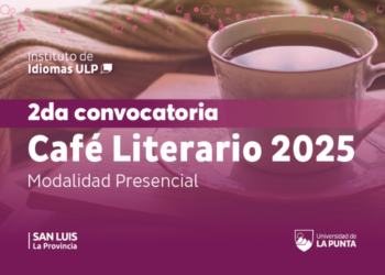 ULP: ESTE SÁBADO LLEGA UN NUEVO CAFÉ LITERARIO AL INSTITUTO DE IDIOMAS