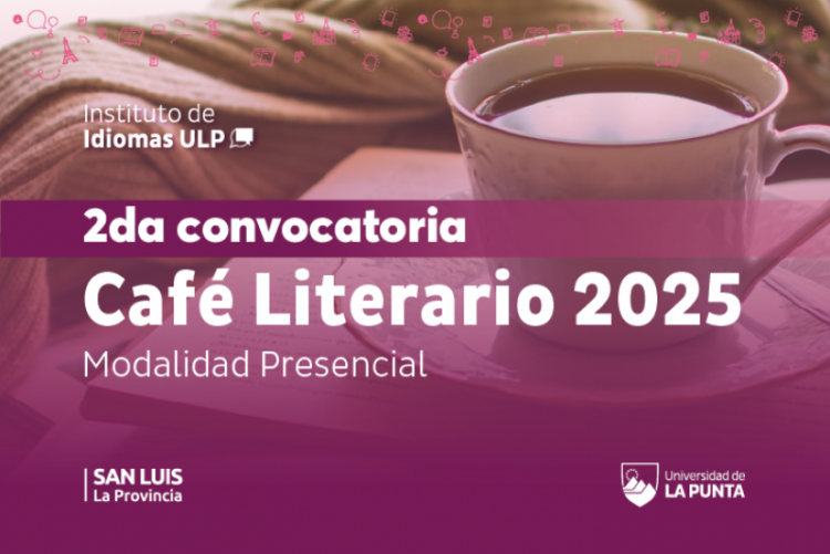 ULP: ESTE SÁBADO LLEGA UN NUEVO CAFÉ LITERARIO AL INSTITUTO DE IDIOMAS