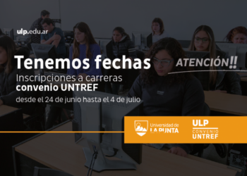 SE ABREN NUEVAS INSCRIPCIONES PARA LAS CARRERAS DEL CONVENIO ULP- UNTREF