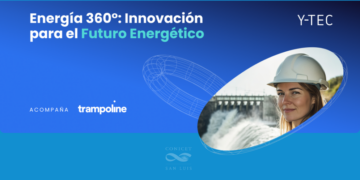 CHALLENGE ENERGÍA 360°: INNOVACIÓN PARA EL FUTURO ENERGÉTICO