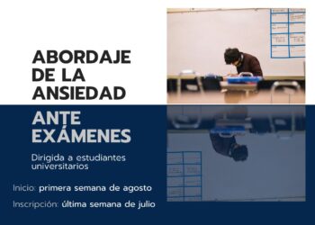 IMPLEMENTARÁN UNA INTERVENCIÓN GRUPAL PARA ABORDAR LA ANSIEDAD ANTE EXÁMENES