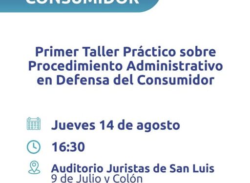 CAPSL: TALLER PRÁCTICO SOBRE PROCEDIMIENTO ADMINISTRATIVO EN DEFENSA DEL CONSUMIDOR