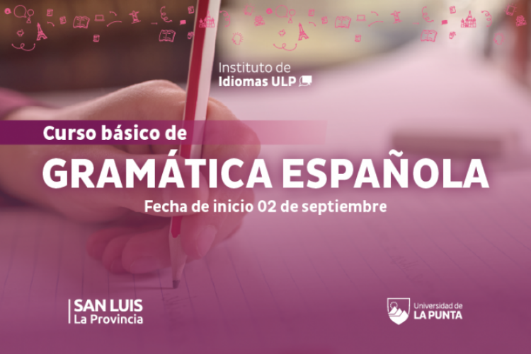 EL INSTITUTO DE IDIOMAS DICTARÁ UN CURSO SOBRE GRAMÁTICA ESPAÑOLA