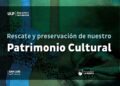 LA ULP ABRE INSCRIPCIONES PARA LA CAPACITACIÓN SOBRE “RESCATE Y PRESERVACIÓN DE NUESTRO PATRIMONIO CULTURAL”