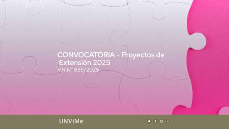 UNVIME: SE ENCUENTRA ABIERTA LA CONVOCATORIA 2025 A PRESENTACIÓN DE PROYECTOS DE EXTENSIÓN