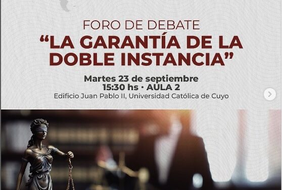 UCCUYO-SL: FORO DE DEBATE “LA GARANTÍA DE LA DOBLE INSTANCIA”