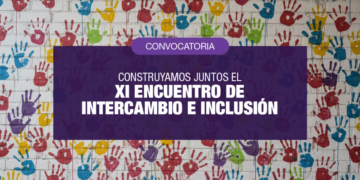 CONVOCAN A UN NUEVO ENCUENTRO DE INTERCAMBIO E INCLUSIÓN