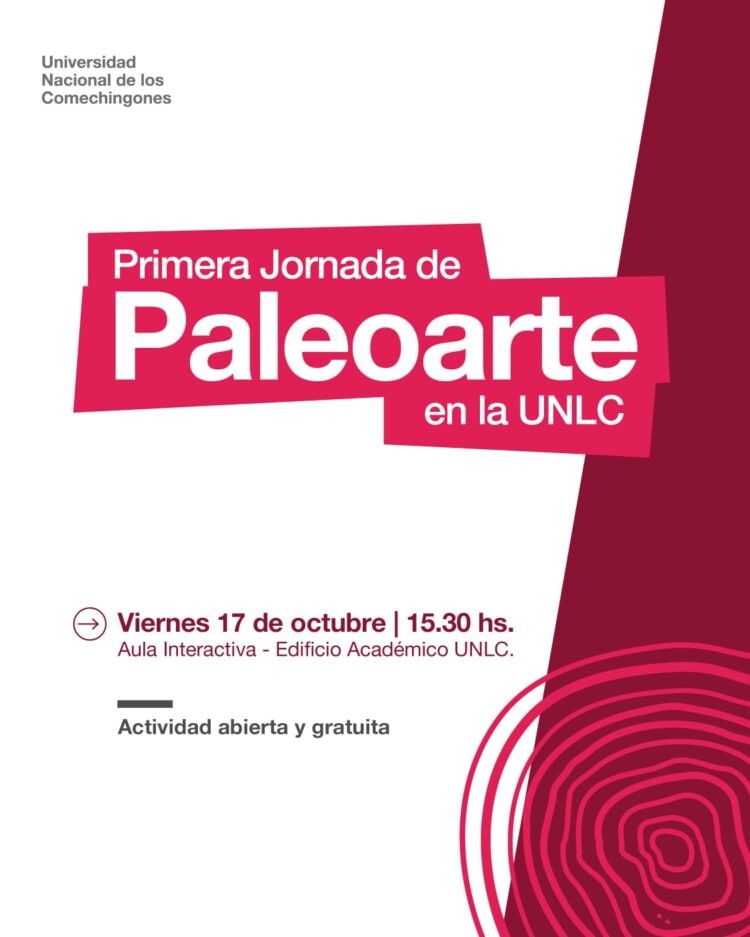 LA UNLC REALIZARÁ SU PRIMERA JORNADA DE PALEOARTE CON INVITADOS ESPECIALES