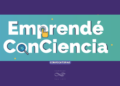 CONVOCATORIA PARA LA 8º EDICIÓN DE EMPRENDÉ CONCIENCIA