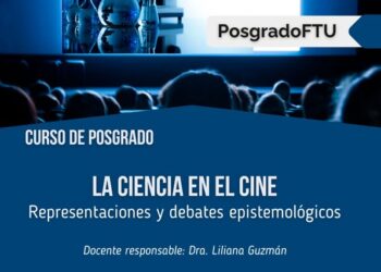 REPRESENTACIONES Y DEBATES EPISTEMOLÓGICOS SOBRE LA CIENCIA EN EL CINE
