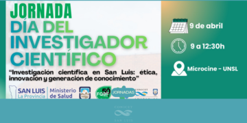 JORNADA DÍA DEL INVESTIGADOR CIENTÍFICO: “INVESTIGACIÓN CIENTÍFICA EN SAN LUIS: ÉTICA, INNOVACIÓN Y GENERACIÓN DE CONOCIMIENTO”