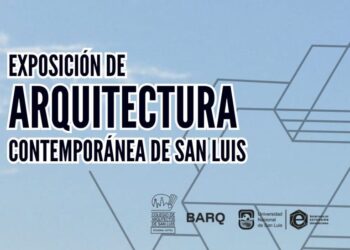 LA ARQUITECTURA CONTEMPORÁNEA DE SAN LUIS SE EXHIBIRÁ EN LA UNSL