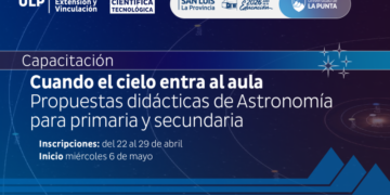 “CUANDO EL CIELO ENTRA AL AULA”: UNA INVITACIÓN DE LA ULP PARA LLEVAR EL UNIVERSO AL PIZARRÓN