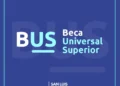 INFORMAN SOBRE INSCRIPCIONES A LA BECA UNIVERSAL SUPERIOR