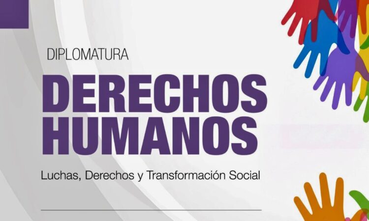 MUY PRONTO ABRE LA INSCRIPCIÓN A LA DIPLOMATURA DE EXTENSIÓN EN DERECHOS HUMANOS