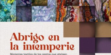 “ABRIGO EN LA INTEMPERIE”: LA UNLC INAUGURA UNA MUESTRA SOBRE MEMORIAS TEXTILES Y GESTOS QUE ABRIGAN