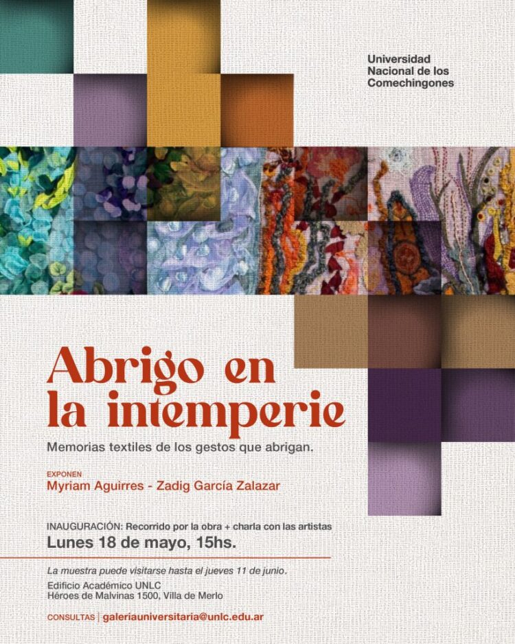 “ABRIGO EN LA INTEMPERIE”: LA UNLC INAUGURA UNA MUESTRA SOBRE MEMORIAS TEXTILES Y GESTOS QUE ABRIGAN