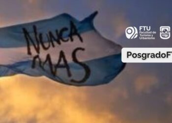 DICTARÁN UN POSGRADO SOBRE HISTORIA Y MEMORIA DE LA ÚLTIMA DICTADURA MILITAR