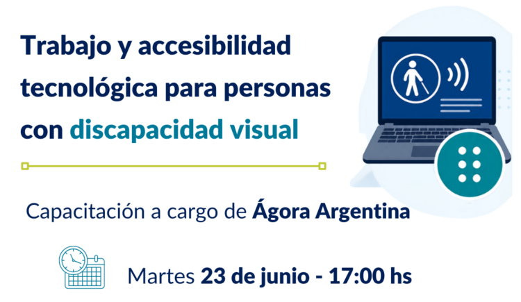 ABORDARÁN LA INCLUSIÓN LABORAL Y LA ACCESIBILIDAD WEB EN UNA JORNADA ABIERTA